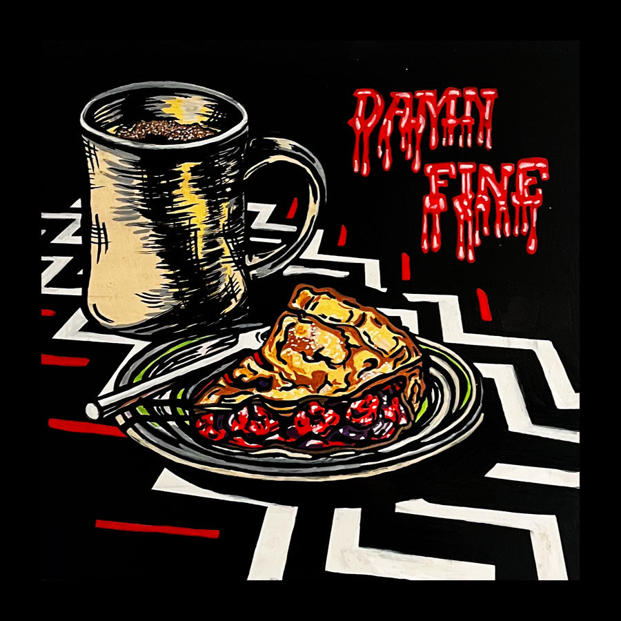 Trashley "Damn Fine" Painting