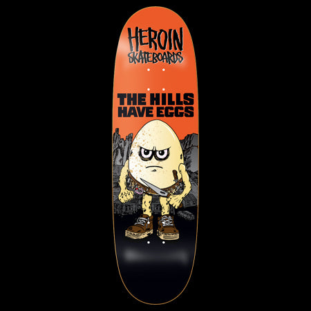 Heroin Hills Have Eggs Skateboard Deck 9.5